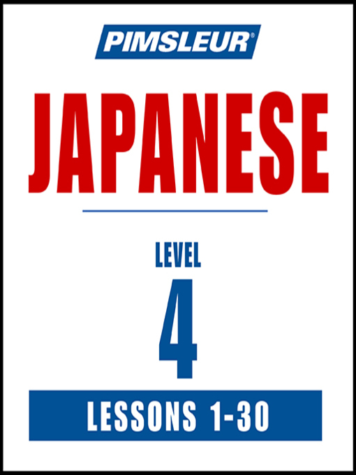 Title details for Pimsleur Japanese Level 4 by Pimsleur - Available